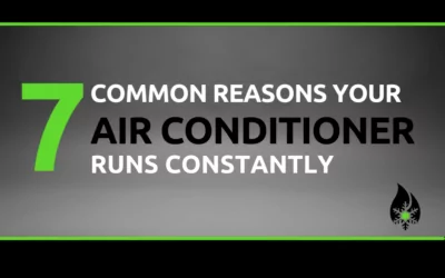 7 Reasons Why Your AC Runs Constantly