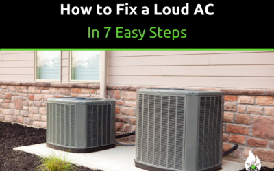 7 Ways to Fix a Loud AC
