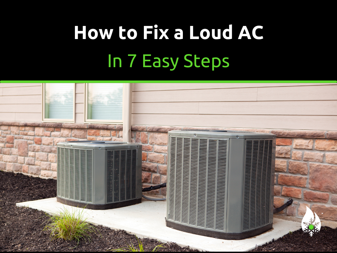 How to fix a loud AC